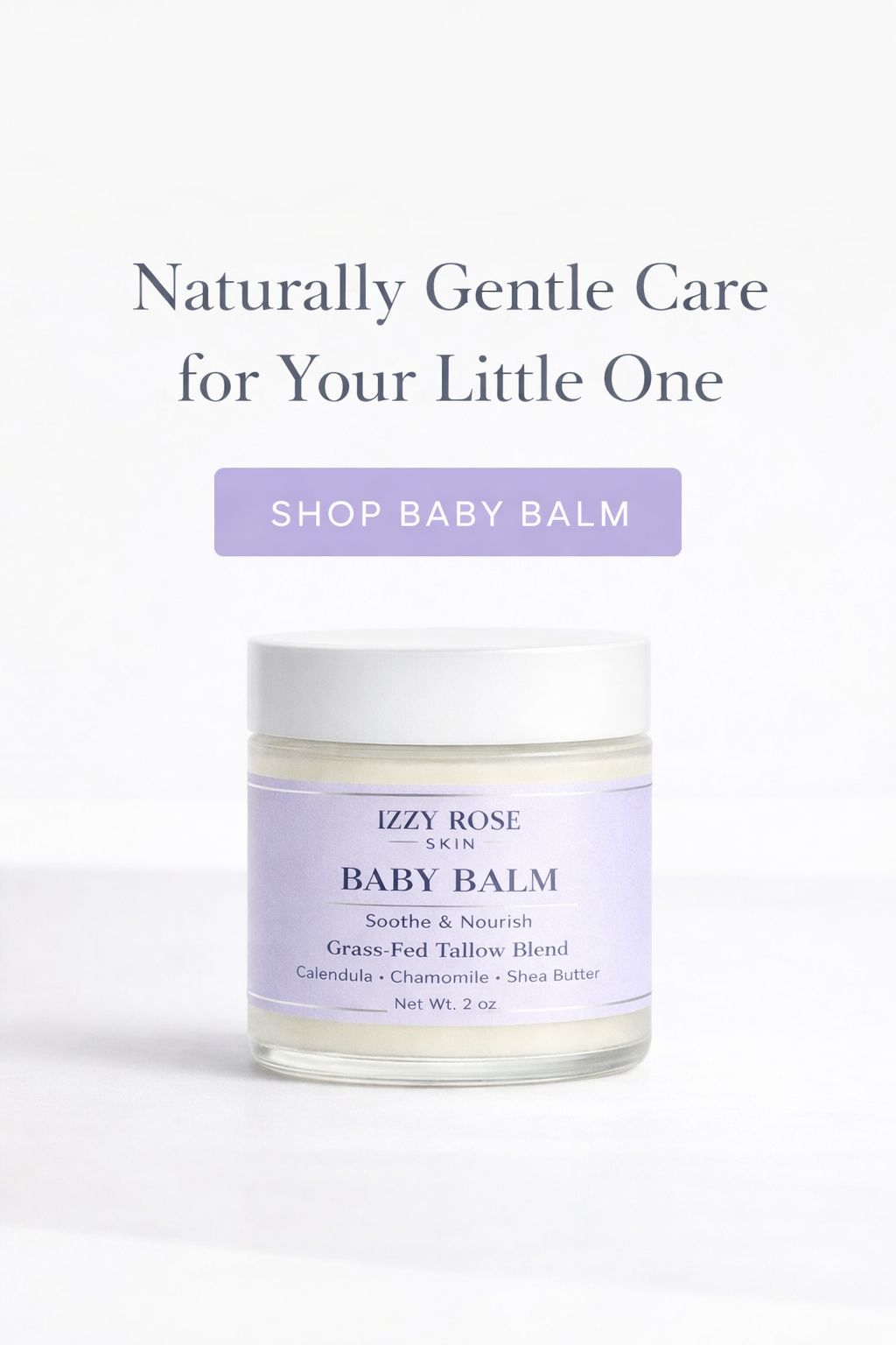 Baby Balm — Soothe & Nourish